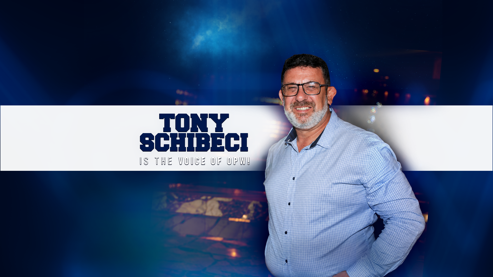 TONY SCHIBECI IS THE VOICE OF OPW